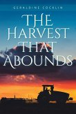 The Harvest That Abounds