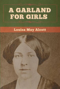 A Garland for Girls - Alcott, Louisa May