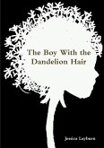The Boy With the Dandelion Hair