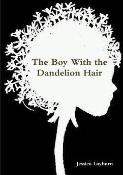 The Boy With the Dandelion Hair - Layburn, Jessica