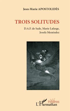 Trois solitudes - Apostolidès, Jean-Marie