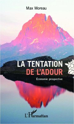 La tentation de l'Adour - Moreau, Max