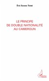 Le principe de double nationalité au Cameroun