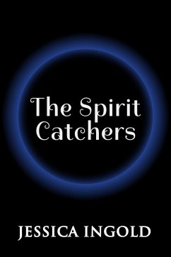 The Spirit Catchers - Ingold, Jessica