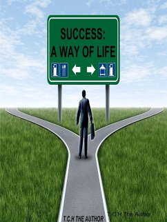 Success (A way of life) - The Author, T. C. H