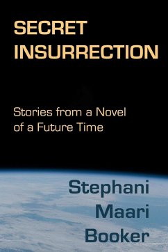 Secret Insurrection - Booker, Stephani Maari