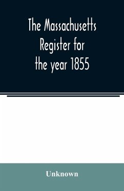 The Massachusetts register for the year 1855 - Unknown