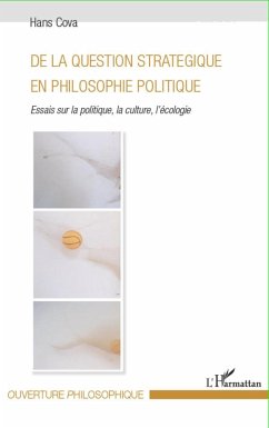 De la question stratégique en philosophie politique - Cova, Hans