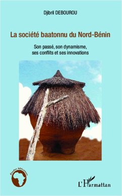La société baatonnu du Nord-Bénin - Debourou, Djibril