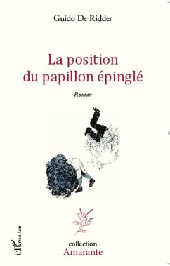 La position du papillon épinglé - de Ridder, Guido