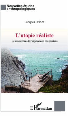 Utopie réaliste - Prades, Jacques