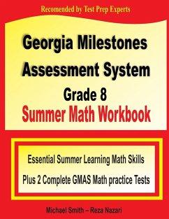 Georgia Milestones Assessment System 8 Summer Math Workbook - Smith, Michael; Nazari, Reza