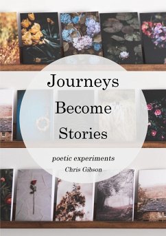 Journeys Become Stories - Gibson, Chris