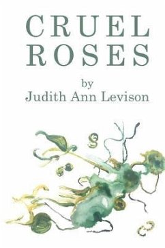 Cruel Roses - Levison, Judith Ann