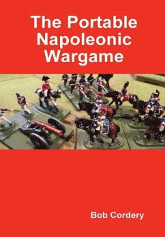 The Portable Napoleonic Wargame - Cordery, Bob