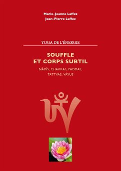 Souffle et corps subtil - Laffez, Marie Jeanne;Laffez, Jean Pierre