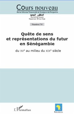 Quête de sens et représentations du futur en Sénégambie du XVe au milieu du XIXe siècle - Collectif