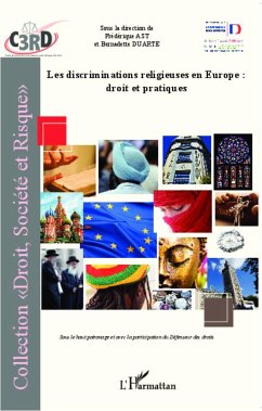 Discriminations religieuses en Europe : droit et pratiques - Duarte, Bernadette; Ast, Frédérique