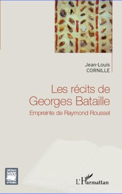 Les récits de Georges Bataille - Cornille, Jean-Louis