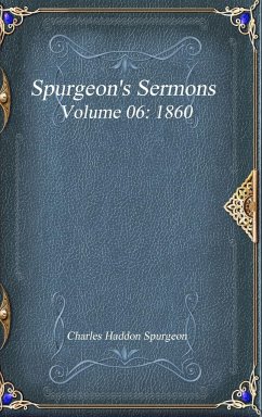 Spurgeon's Sermons Volume 06 - Haddon Spurgeon, Charles