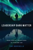 Leadership Dark Matter