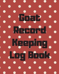 Goat Record Keeping Log Book - Larson, Patricia