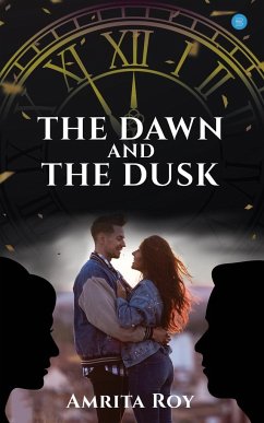 The Dawn and the Dusk - Roy, Amrita