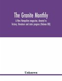 The Granite monthly, a New Hampshire magazine, devoted to history, literature and state progress (Volume XIX)