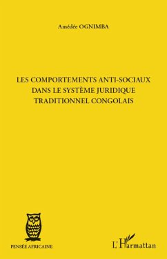 Les comportements anti-sociaux dans le systèmes juridique traditionnel congolais - Ognimba, Amédée