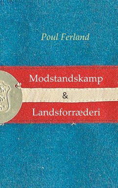 Modstandskamp & Landsforræderi - Ferland, Poul