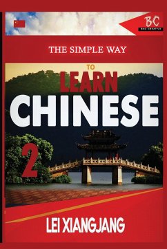 The Simple Way to Learn Chinese 2 - Xiangjian, Lei