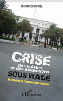 Crise des valeurs et des institutions sous Wade - Mendy, Toumany