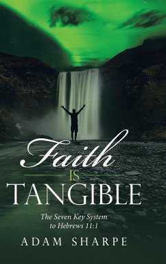 Faith Is Tangible - Sharpe, Adam