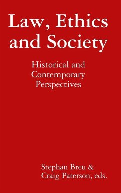 Law, Ethics and Society - Paterson, Craig; Breu, Stephan U.