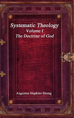 Systematic Theology - Hopkins Strong, Augustus