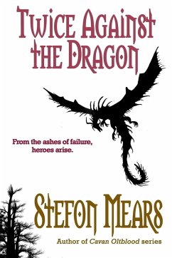 Twice Against the Dragon - Mears, Stefon