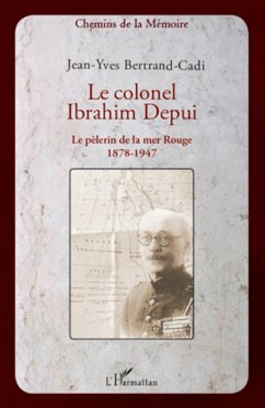 Le colonel Ibrahim Depui - Bertrand-Cadi, Jean-Yves