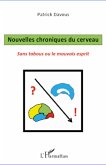 Nouvelles chroniques du cerveau