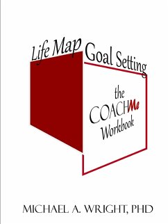 Life Map Goal Setting - Wright, Michael A.