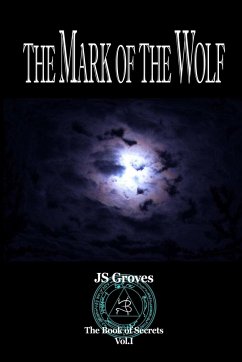 The Mark of the Wolf - Groves, Js