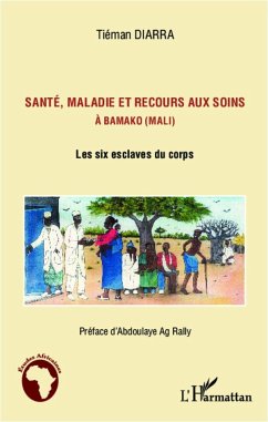 Santé, maladie et recours aux soins à Bamako (Mali) - Diarra, Tiéman