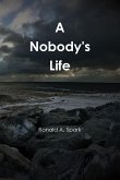 A Nobody's Life