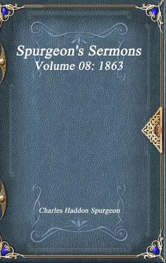 Spurgeon's Sermons Volume 08 - Haddon Spurgeon, Charles