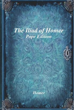 The Iliad of Homer - Homer