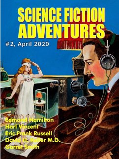 Science Fiction Adventures #2, April 2020 - Hamilton, Edmond; Vincent, Harl; Keller MD, David H