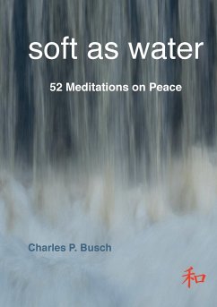 soft as water - Busch, Charles P.