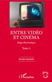 Entre vidéo et cinéma