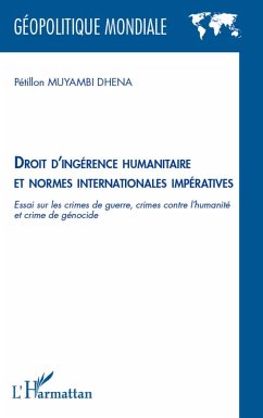 Droit d'ingérence humanitaire et normes internationales impératives - Muyambi Dhena, Pétillon