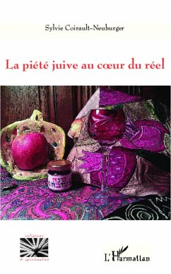 La piété juive au coeur du réel - Coirault-Neuburger, Sylvie