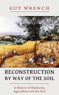 Reconstruction by Way of the Soil - Wrench, Guy